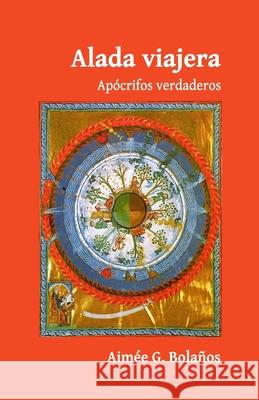 ALADA VIAJERA Apócrifos verdaderos Barquet, Jesus J. 9781658143578 Independently Published - książka