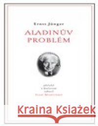 Aladinův problém Ernst Jünger 9788076455597 Dauphin - książka