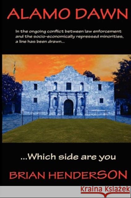 Alamo Dawn Brian Henderson, (Pr (Eastman Dental Institute University College London UK) 9781934947708 Asta Publications - książka