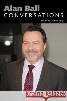 Alan Ball: Conversations Fahy, Thomas 9781617038778 University Press of Mississippi - książka