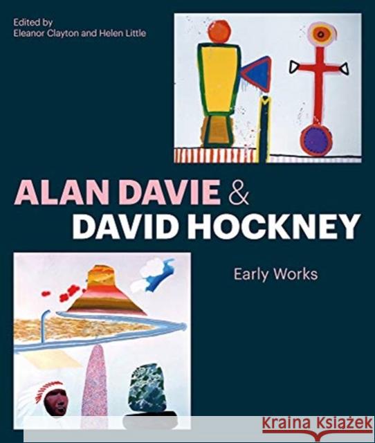 Alan Davie and David Hockney: Early Works Eleanor Clayton Helen Little 9781848223752 Lund Humphries Publishers Ltd - książka