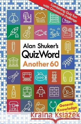 Alan Shuker's QuizWord - Another 60 Alan Shuker   9781991191410 Joxal Publishing - książka
