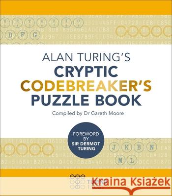 Alan Turing's Cryptic Codebreaker's Puzzle Book Gareth Moore John Dermot Turing 9781398832466 Sirius Entertainment - książka