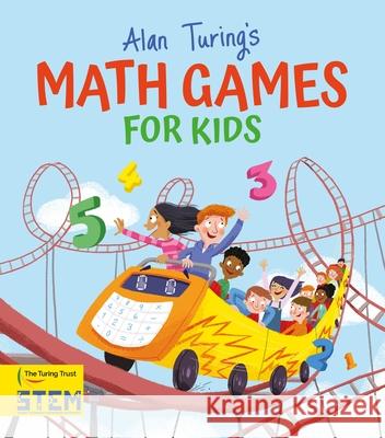 Alan Turing's Math Games for Kids Potter, William 9781398802520 Arcturus Editions - książka