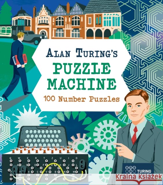 Alan Turing's Puzzle Machine: 100 Number Puzzles Lucy Doncaster 9781398841017 Arcturus Publishing Ltd - książka