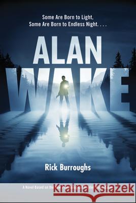 Alan Wake Rick Burroughs 9780765328434 Tor Books - książka