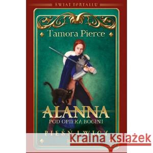 Alanna. Pod opieką bogini PIERCE TAMORA 9788366555921 PORADNIA K - książka