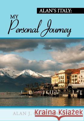 Alan's Italy: My Personal Journey Greenhalgh, Alan J. 9781479704606 Xlibris Corporation - książka