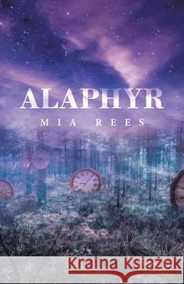 Alaphyr Mia Rees 9781543767698 Partridge Publishing Singapore - książka