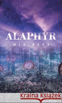 Alaphyr Mia Rees 9781543767711 Partridge Publishing Singapore - książka