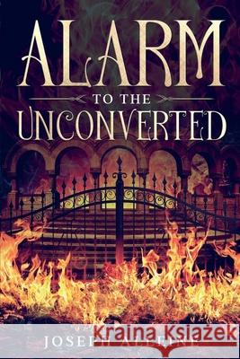 Alarm to the Unconverted: Annotated Joseph Alleine 9781611046915 Waymark Books - książka