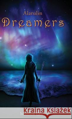 Alarulin Dreamers Matthew Grice 9781777591908 Harmonize Entertainment - książka