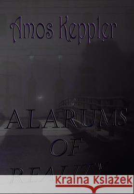 Alarums of Reality Amos Keppler 9788291693132 Midnight Fire Media - książka