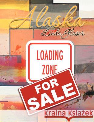 Alaska Linda Glaser 9781479737819 Xlibris Corporation - książka