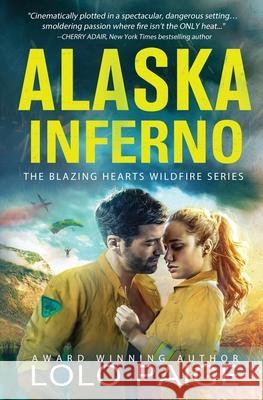 Alaska Inferno: A Friends to Lovers Workplace Romance Lolo Paige 9781736095102 Avoca Press - książka