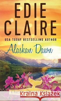 Alaskan Dawn Edie Claire   9781946343666 Stackhouse Press - książka