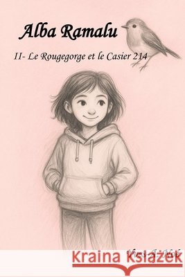 Alba Ramalu II: Le Rougegorge et le Casier 214 Noé, Yves-Aimée 9798294809812 Independently Published - książka