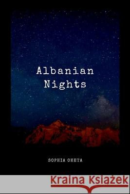 Albanian Nights Oheta Sophia 9788346133897 OS Pub - książka