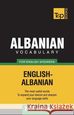 Albanian vocabulary for English speakers - 7000 words Andrey Taranov 9781787670099 T&p Books Publishing Ltd - książka