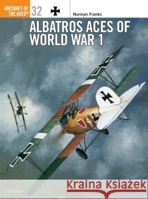 Albatros Aces of World War 1 Franks, Norman 9781855329607 Motorbooks International - książka