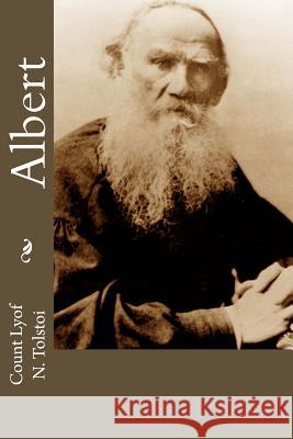 Albert Count Lyof N. Tolstoi Nathan Haskell Dole 9781537617404 Createspace Independent Publishing Platform - książka