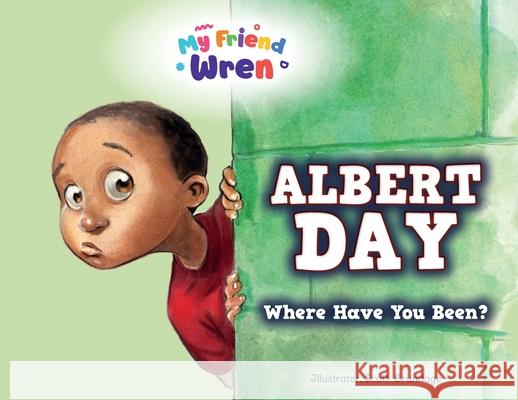 Albert Day: Where Have You Been? Reyn Guyer, Scott Brumdage 9781638379898 Palmetto Publishing - książka