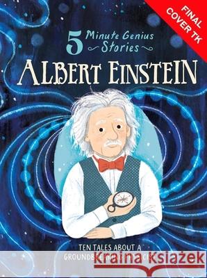 Albert Einstein: 5-Minute Genius Stories Wil Mara Union Square Kids                        Sally Walker 9781454961741 Union Square Kids - książka