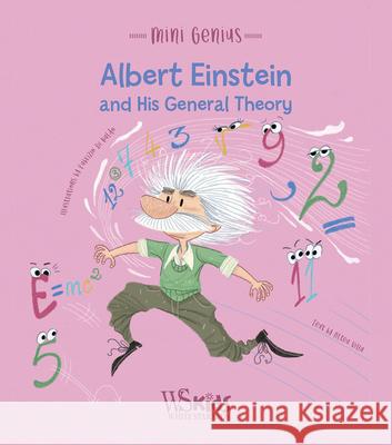 Albert Einstein and his General Theory: Mini Genius Altea Villa 9788854419070 White Star - książka