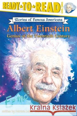 Albert Einstein: Genius of the Twentieth Century Patricia Lakin Alan Daniel Lea Daniel 9780689870347 Aladdin Paperbacks - książka