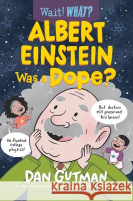 Albert Einstein Was a Dope? Gutman, Dan 9781324017059 Norton Young Readers - książka