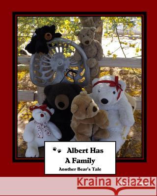 Albert Has A Family: Another Bear's Tale Smith, Joyce P. 9781484918814 Createspace - książka