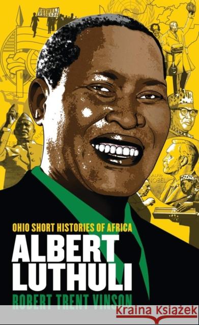 Albert Luthuli Robert Trent Vinson 9780821423288 Ohio University Press - książka