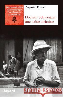 Albert Schweitzer, une ic?ne africaine Emane-A 9782213672540 Fayard - książka