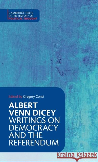 Albert Venn Dicey: Writings on Democracy and the Referendum Albert Venn Dicey 9781108845410 Cambridge University Press - książka
