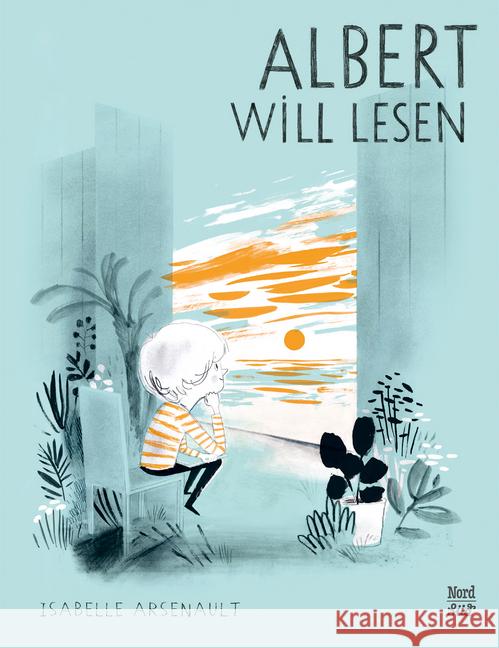 Albert will lesen : Bilderbuch Arsenault, Isabelle 9783314105180 NordSüd Verlag - książka