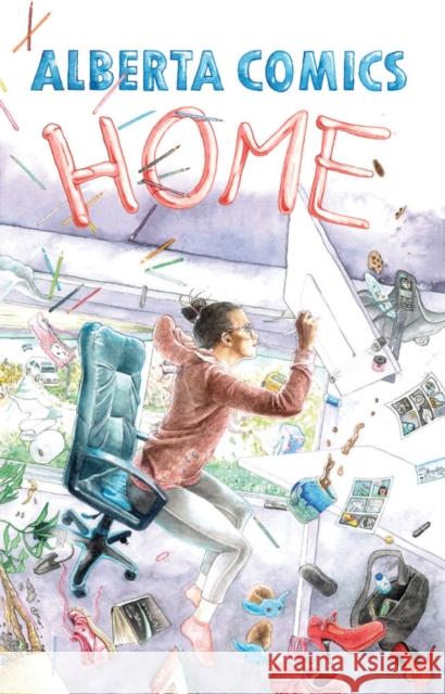 Alberta Comics Anthology: Home Alexander Finbow, Shea Proulx, Emily Pomeroy 9781989754160 Renegade Arts Canmore Ltd - książka