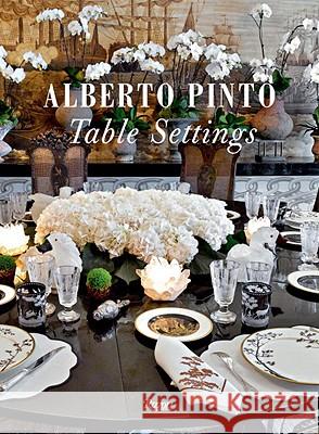 Alberto Pinto : Table Settings Alberto Pinto 9780847834808 Rizzoli International Publications - książka