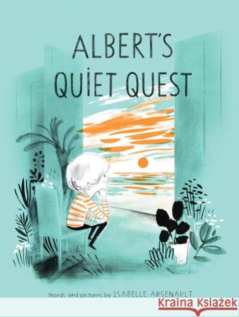 Albert's Quiet Quest Isabelle Arsenault 9781101917626 Tundra Books - książka