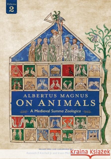 Albertus Magnus on Animals V2: A Medieval Summa Zoologica Revised Edition Volume 2 Kenneth F Kitchell Jr, Irven Michael Resnick 9780814254530 Ohio State University Press - książka