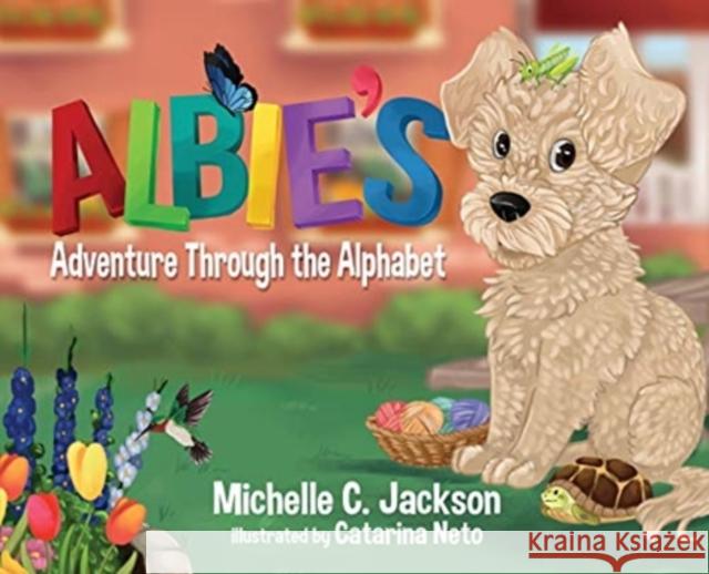 Albie's Adventure Through the Alphabet Michelle C Jackson, Catarina Neto 9780578787954 Fluffy Dog Publishing - książka