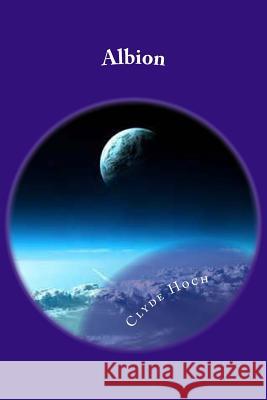 Albion Sgt Clyde Hoch 9781495975103 Createspace - książka