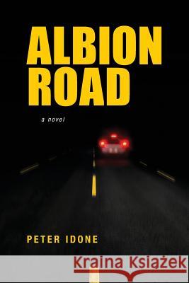 Albion Road Peter Idone 9781546371366 Createspace Independent Publishing Platform - książka