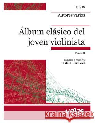 Albúm Clásico del Joven Violinista: tomo II Hilde Heinitz Weil 9798654955838 Independently Published - książka