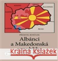 Albánci a Makedonská republika (1991-2011) Přemysl Rosůlek 9788072775262 Libri - książka