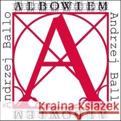 Albowiem Andrzej Ballo 9788366759442 Forma - książka