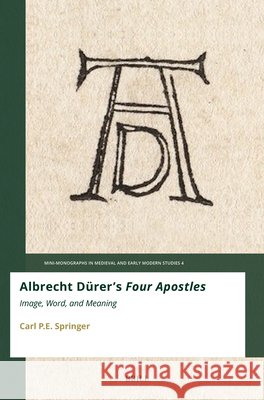 Albrecht D?rer's Four Apostles: Image, Word, and Meaning Carl P. E. Springer 9789004745568 Brill - książka