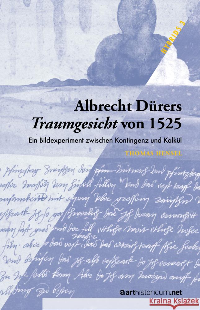 Albrecht Dürers Traumgesicht von 1525 Hensel, Thomas 9783985013388 Arthistoricum.net - książka