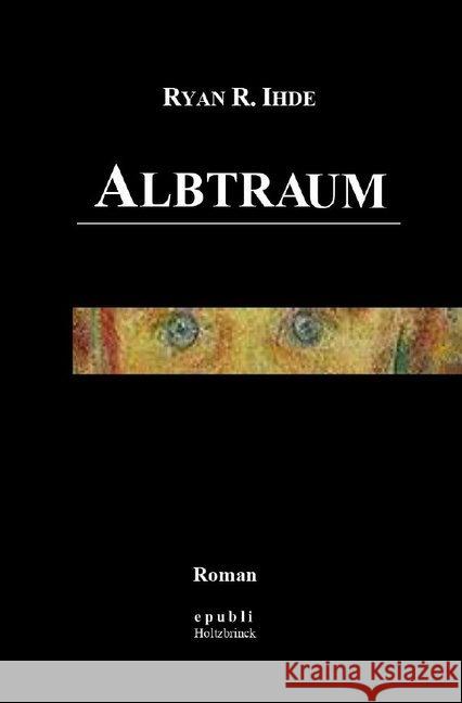 Albtraum Ihde, Ryan R. 9783750254978 epubli - książka