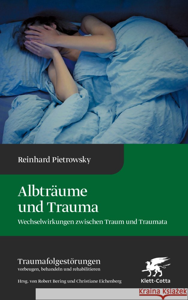 Albträume und Trauma (Traumafolgestörungen, Bd. 6) Pietrowsky, Reinhard 9783608988987 Klett-Cotta - książka