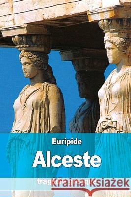 Alceste Alceste                                  Charles-Marie Rene LeCont 9781530687442 Createspace Independent Publishing Platform - książka